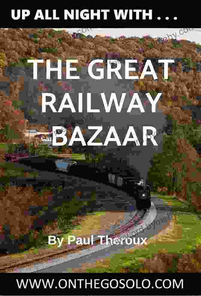 28,000 Miles In Search Of The Railway Bazaar Book Cover Ghost Train To The Eastern Star: 28 000 Miles In Search Of The Railway Bazaar