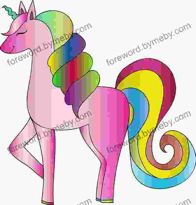 A Beautiful Unicorn With A Rainbow Mane And Tail. Never Ever Upset A Unicorn : A Funny Rhyming Read Aloud Story Kid S Picture