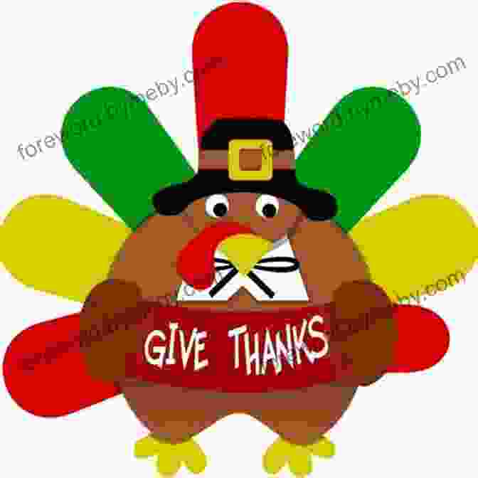 A Thankful Turkey Celebrates With His Friends On Thanksgiving Thanksgiving Stories: Cute Thanksgiving Stories For Kids And Thanksgiving Jokes