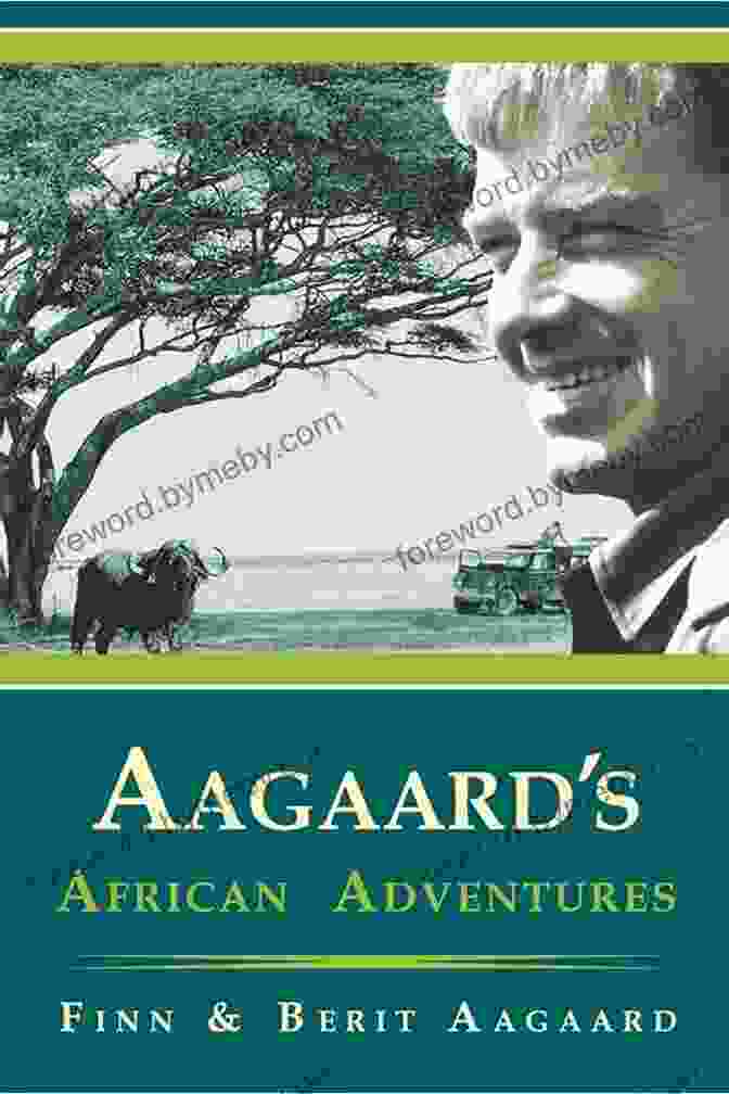 Aagaard African Adventures Book Cover Aagaard S African Adventures Finn Aagaard