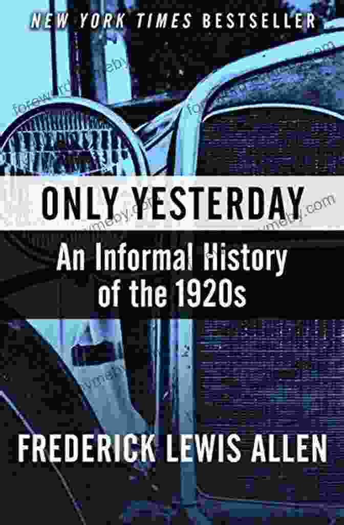 An Informal History Of The 1920s Book Cover Only Yesterday: An Informal History Of The 1920s (Harper Perennial Modern Classics)