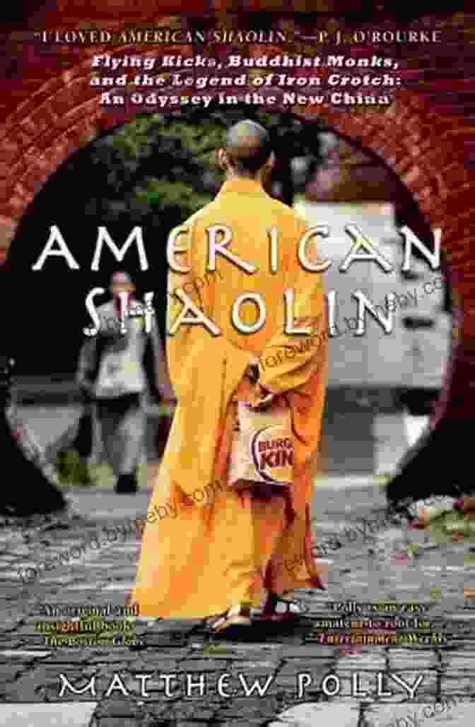 An Odyssey In Thene China Book Cover American Shaolin: Flying Kicks Buddhist Monks And The Legend Of Iron Crotch: An Odyssey In TheNe W China