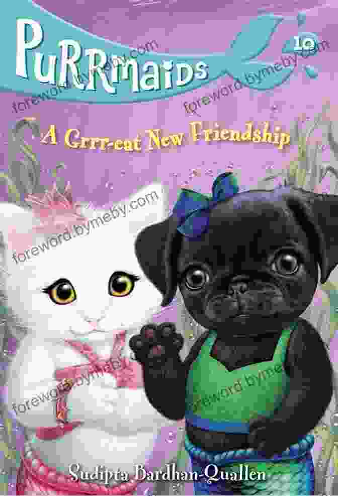 Author Of Purrmaids 10 Grrr Eat New Friendship Purrmaids #10: A Grrr Eat New Friendship