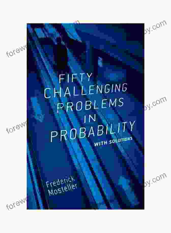 Book Cover Of Fifty Challenging Problems In Probability With Solutions Fifty Challenging Problems In Probability With Solutions (Dover On Mathematics)