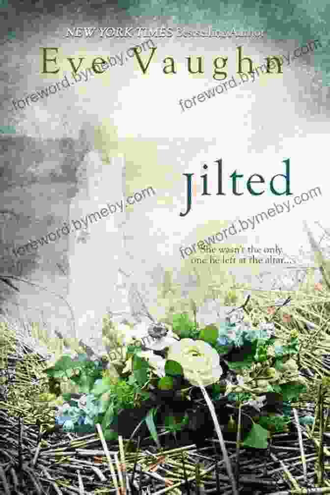 Book Cover Of Jilted Eve Vaughn Jilted Eve Vaughn