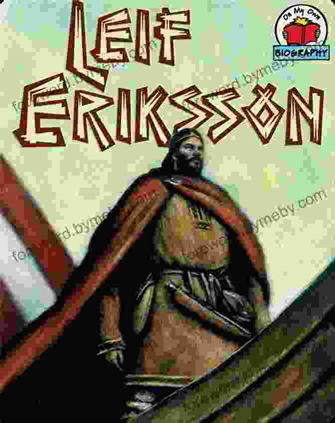 Book Cover Of Leif Eriksson: Norwegian Explorer, Our People Leif Eriksson: Norwegian Explorer (Our People)