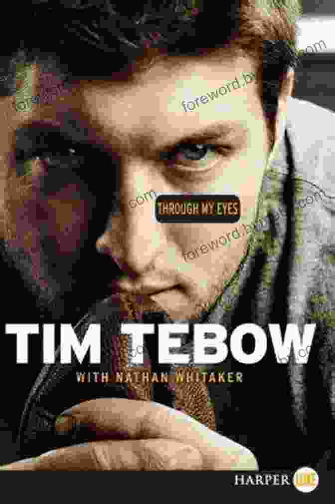 Book Cover Of 'Through My Eyes Tim Tebow' Through My Eyes Tim Tebow