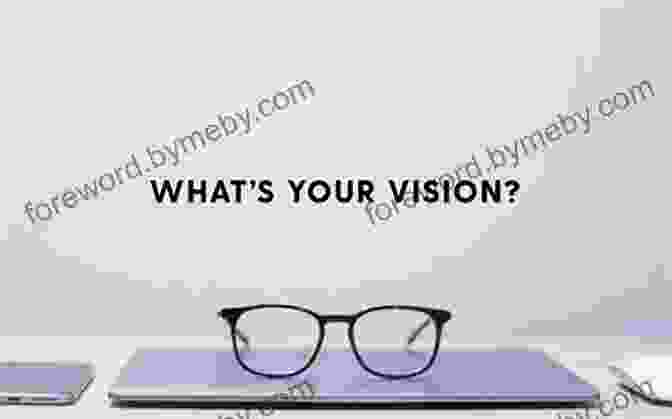 Clarity And Vision Building Value Through Marketing: A Step By Step Guide