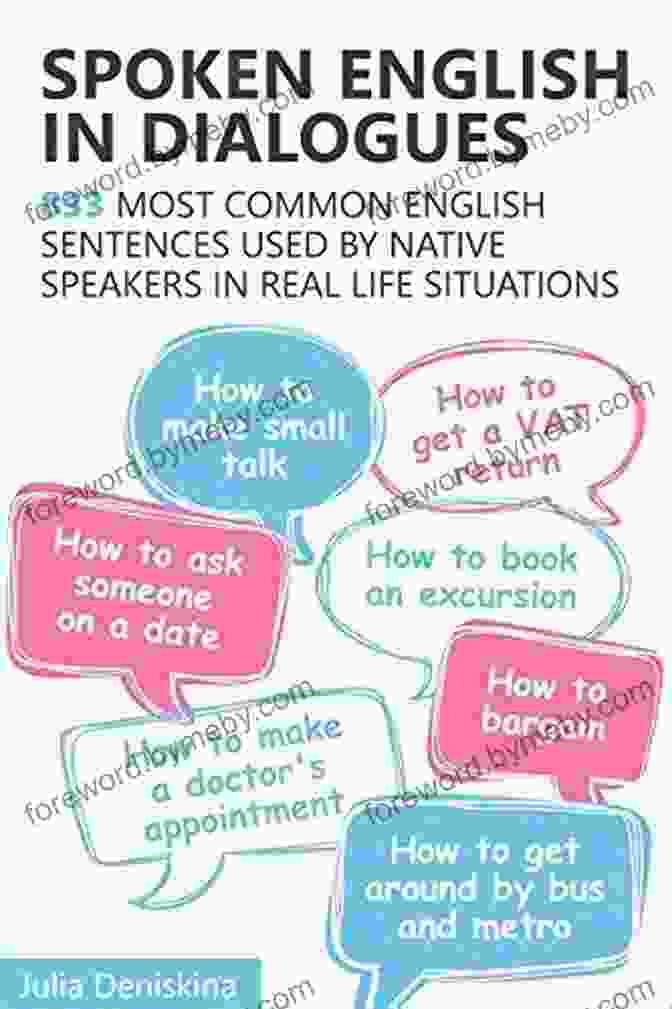 Common Sentences And Dialogues Used By Native English Speakers In Real Life 1001 English Expressions And Phrases: Common Sentences And Dialogues Used By Native English Speakers In Real Life Situations (Learn To Speak English)