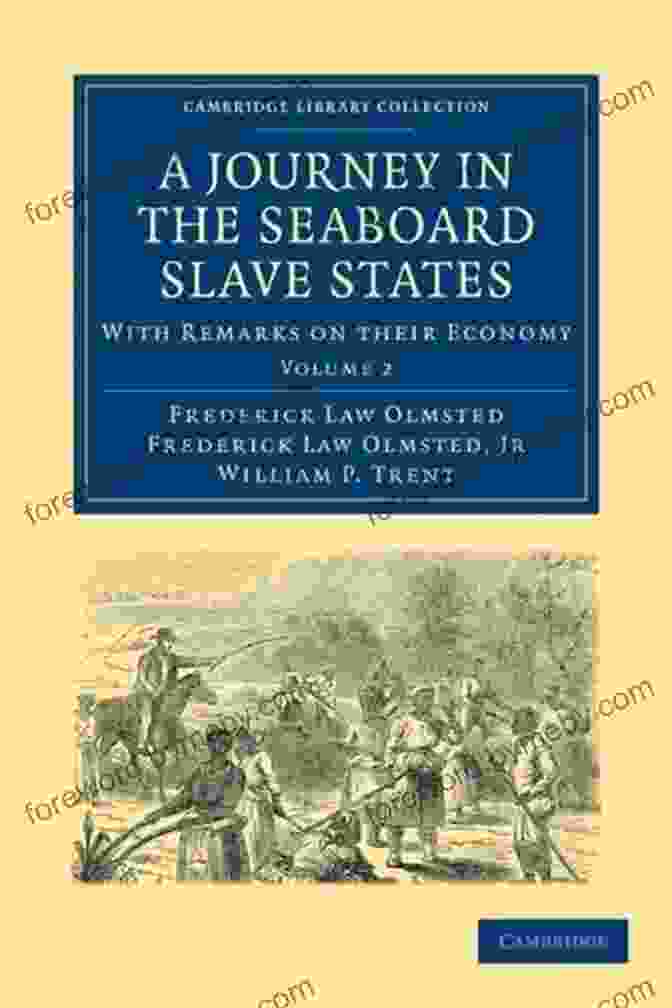 Cover Of Journey In The Seaboard Slave States A Journey In The Seaboard Slave States