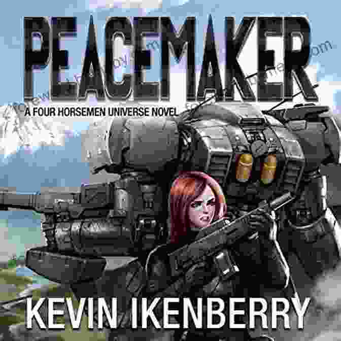 Cover Of 'Peacemaker: The Revelations Cycle' Peacemaker (The Revelations Cycle 6)