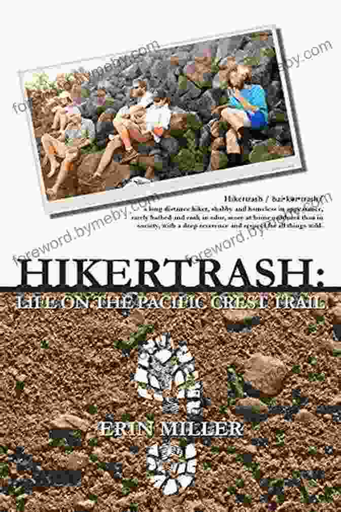 Hikertrash Life On The Pacific Crest Trail Book Cover Hikertrash: Life On The Pacific Crest Trail