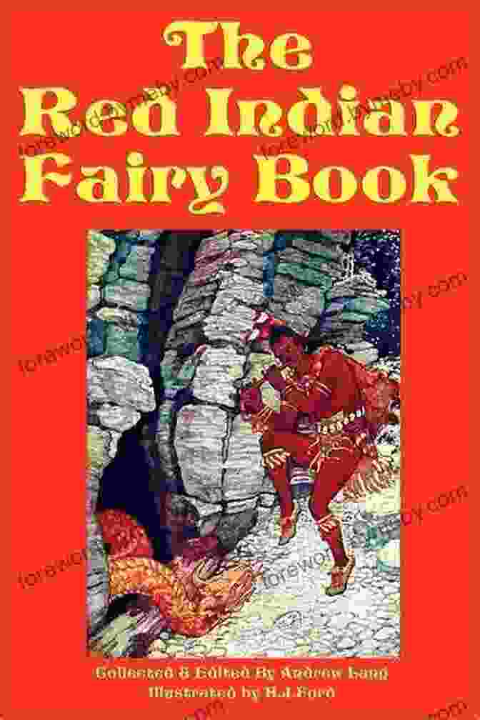 Illustration Of The Red Indian Fairy, Laughing Brook, And Proud Wolf In The Forest The Red Indian Fairy (Yesterday S Classics)