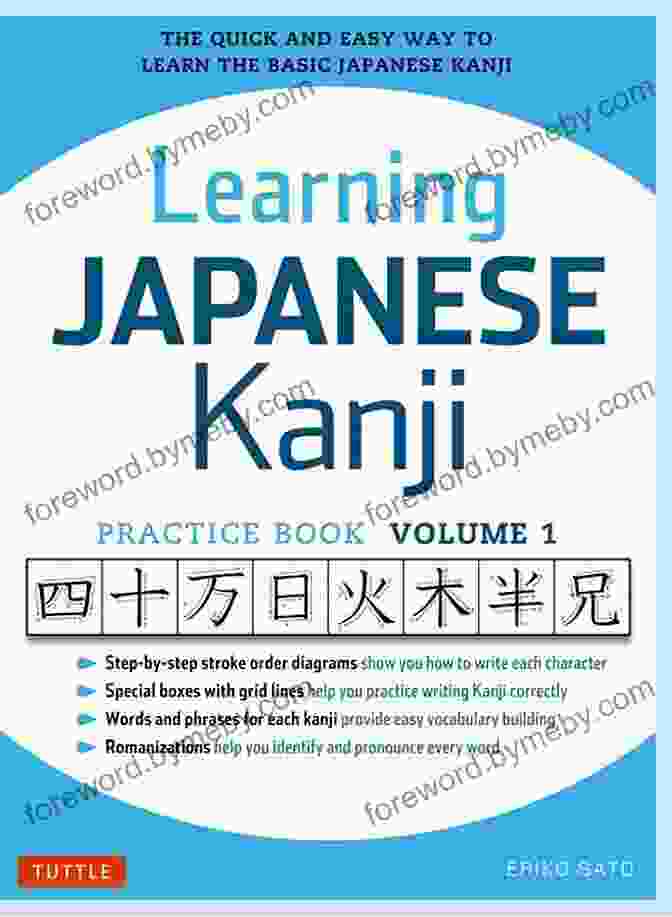 Learning Japanese Kanji Practice Volume Learning Japanese Kanji Practice Volume 2: (JLPT Level N4 AP Exam) The Quick And Easy Way To Learn The Basic Japanese Kanji Downloadable Material Included