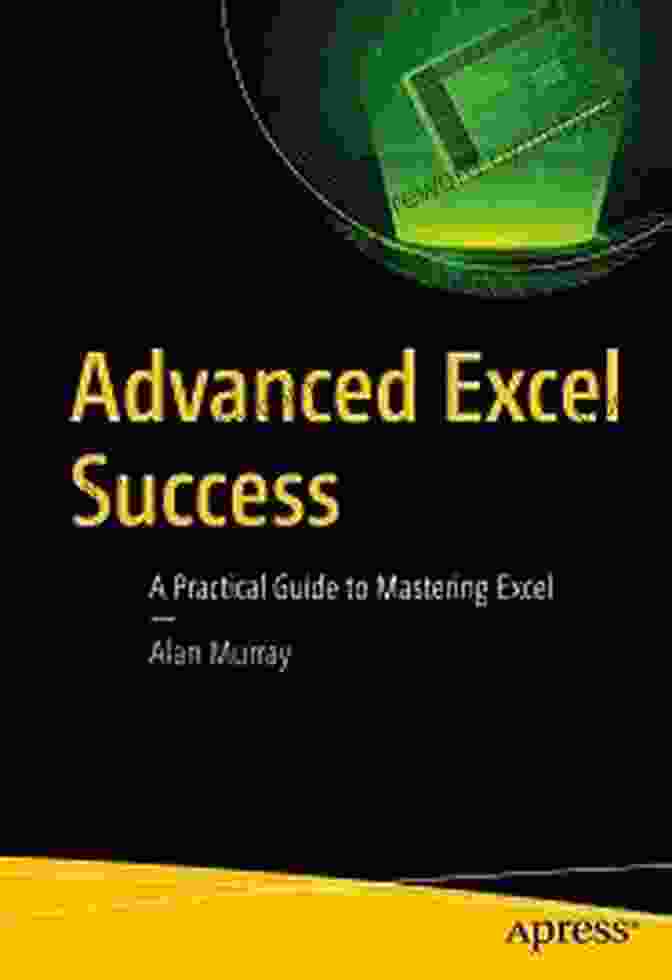 Mastering Excel With This Guide Comes With Numerous Benefits Excel 2024: The Most Updated Bible To Master Microsoft Excel From Scratch In Less Than 7 Minutes A Day Discover All The Features Formulas With Step By Step Tutorials