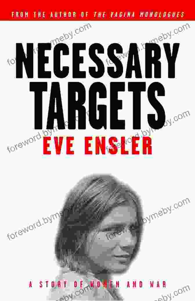 Necessary Targets Book Cover Featuring Three Women In War Torn Settings Necessary Targets: A Story Of Women And War