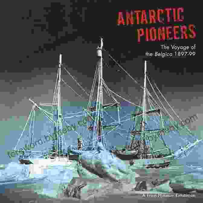 Polar Exploration Illustrated: The Romance Of Antarctica Polar Exploration (Illustrated): The Romance Of (Antarctica 3)