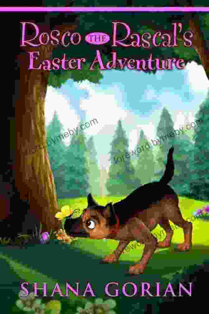 Rosco The Rascal Easter Adventure Book Cover Rosco The Rascal S Easter Adventure: An Illustrated Chapter Adventure For Kids