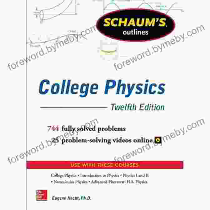 Schaum's Outline Of College Physics, Twelfth Edition Schaum S Outline Of College Physics Twelfth Edition (Schaum S Outlines)