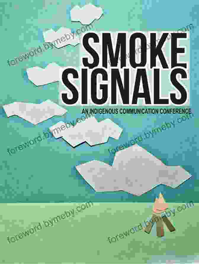 Smoke Signals In The Distance From Smoke Signals To Cell Phones: The Henry Laboucan Story