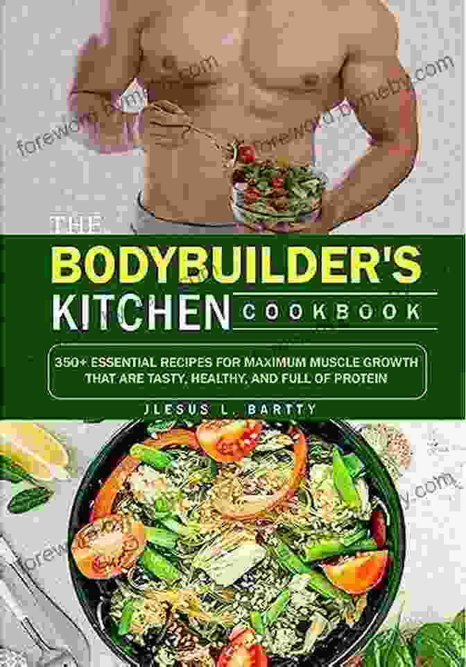 The Bodybuilder Kitchen Cookbook By John Doe The Bodybuilder S Kitchen: 100 Muscle Building Fat Burning Recipes With Meal Plans To Chisel Your Physique