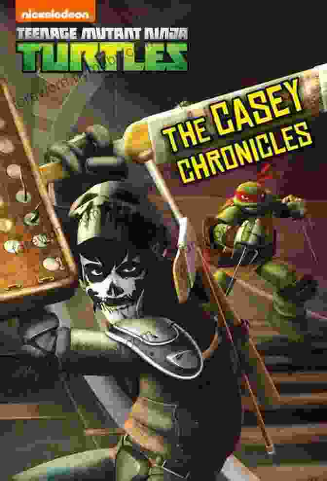 The Casey Chronicles Teenage Mutant Ninja Turtles Graphic Novel The Casey Chronicles (Teenage Mutant Ninja Turtles)