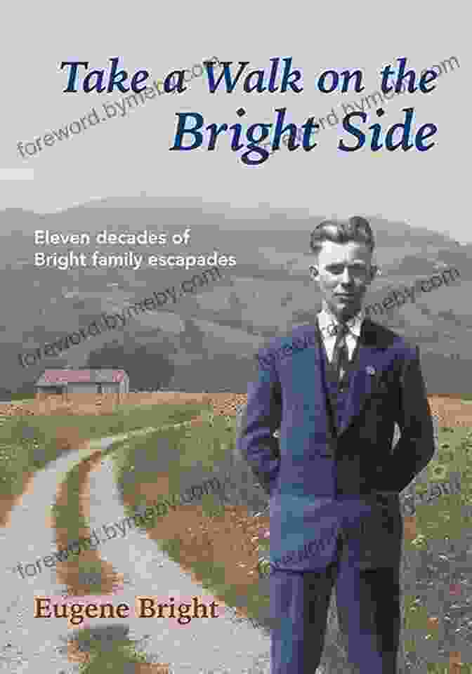 The Cover Of The Book, Eleven Decades Of Bright Family Escapades Take A Walk On The Bright Side: Eleven Decades Of Bright Family Escapades