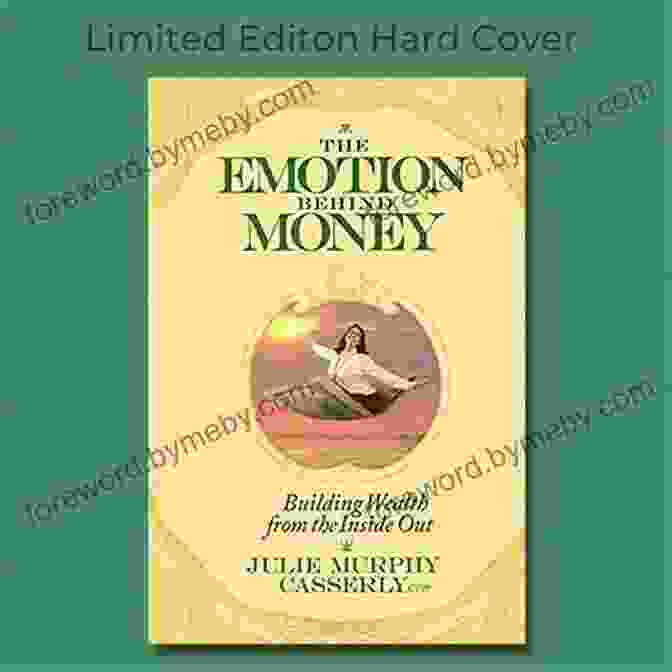 The Emotion Behind Money Book Cover The Emotion Behind Money Julie Murphy