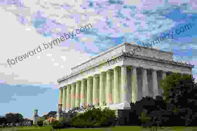 The Lincoln Memorial In Washington, D.C. Abraham Lincoln (Presidential Biographies) Erin Edison