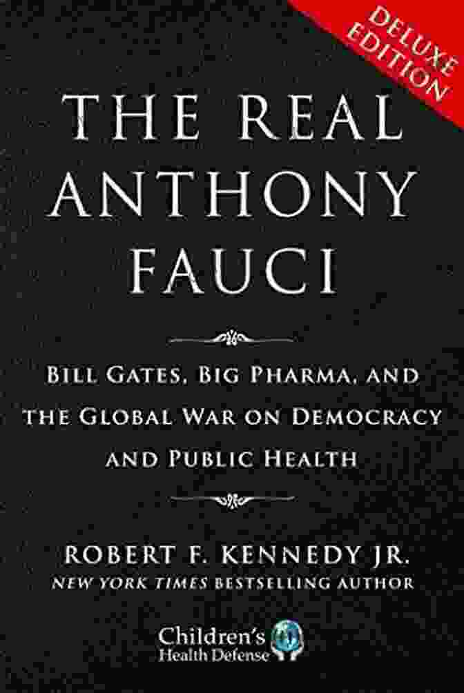 The Real Anthony Fauci Book Cover Summary Of The Real Anthony Fauci By Robert F Kennedy Jr : Bill Gates Big Pharma And The Global War On Democracy And Public Health