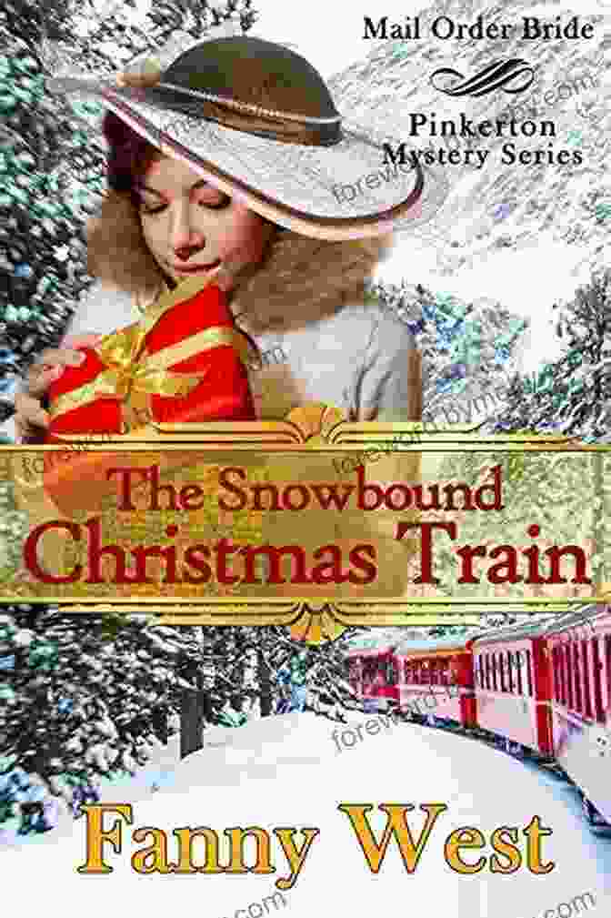 The Snowbound Christmas Train Book Cover Featuring A Festive Train Riding Through A Snowy Forest Mail Free Download Bride: The Snowbound Christmas Train: Inspirational Historical Western Romance (Pinkerton Mystery 5)