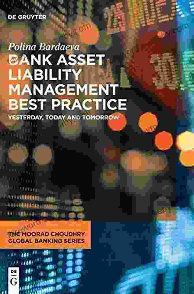 Yesterday Today And Tomorrow The Moorad Choudhry Global Banking Series Book Cover Bank Asset Liability Management Best Practice: Yesterday Today And Tomorrow (The Moorad Choudhry Global Banking Series)