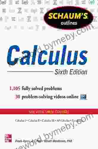 Schaum S Outline Of Calculus 6th Edition: 1 105 Solved Problems + 30 Videos (Schaum S Outlines)