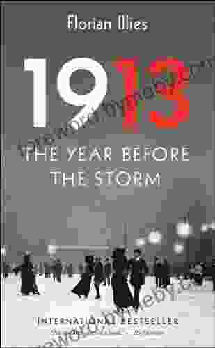 1913: The Year Before the Storm