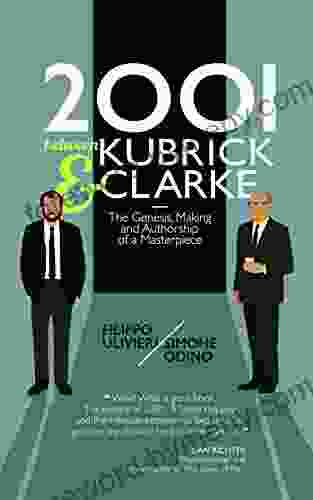 2001 Between Kubrick And Clarke: The Genesis Making And Authorship Of A Masterpiece