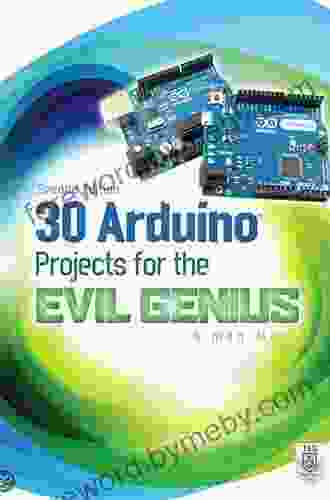 30 Arduino Projects for the Evil Genius Second Edition