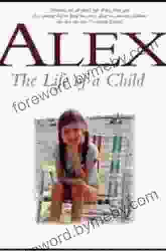 Alex: The Life Of A Child