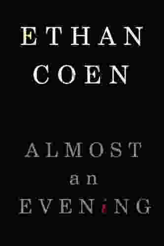 Almost An Evening Ethan Coen