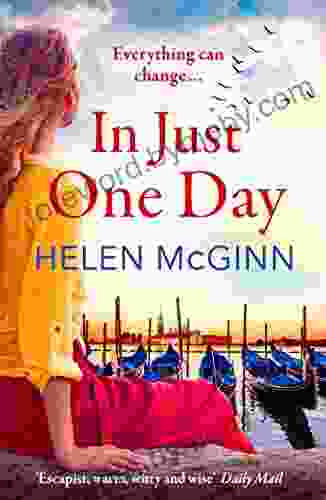 In Just One Day: An unforgettable novel from Saturday Kitchen s Helen McGinn