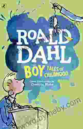 Boy: Tales Of Childhood Roald Dahl