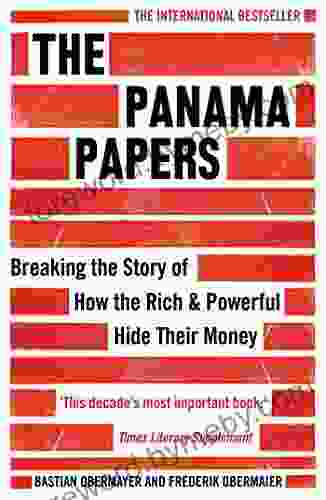 The Panama Papers: Breaking The Story Of How The Rich And Powerful Hide Their Money