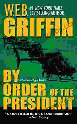 By Order of the President (A Presidential Agent Novel 1)