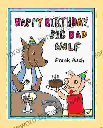 Happy Birthday Big Bad Wolf