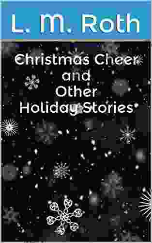 Christmas Cheer And Other Holiday Stories