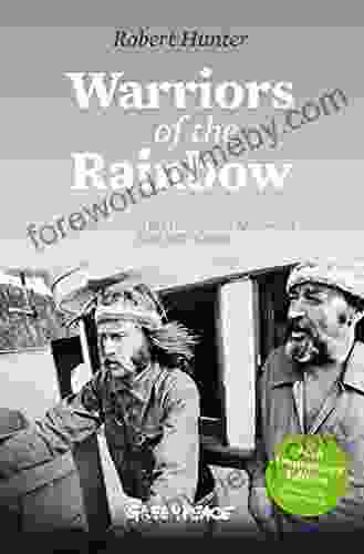 Warriors Of The Rainbow: A Chronicle Of The Greenpeace Movement From 1971 To 1979