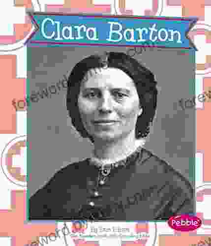 Clara Barton (Great Women In History)