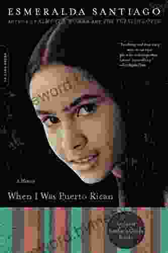 When I Was Puerto Rican: A Memoir (A Merloyd Lawrence Book)