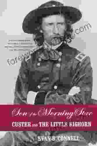 Son Of The Morning Star: Custer And The Little Bighorn