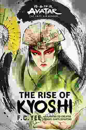 Avatar The Last Airbender: The Rise of Kyoshi (Chronicles of the Avatar 1)