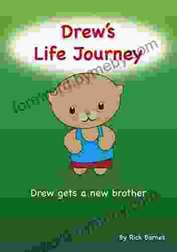 Drew S Life Journey: Drew Gets A New Brother